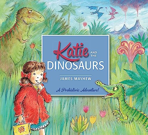 Katie and the Dinosaurs von Orchard Books